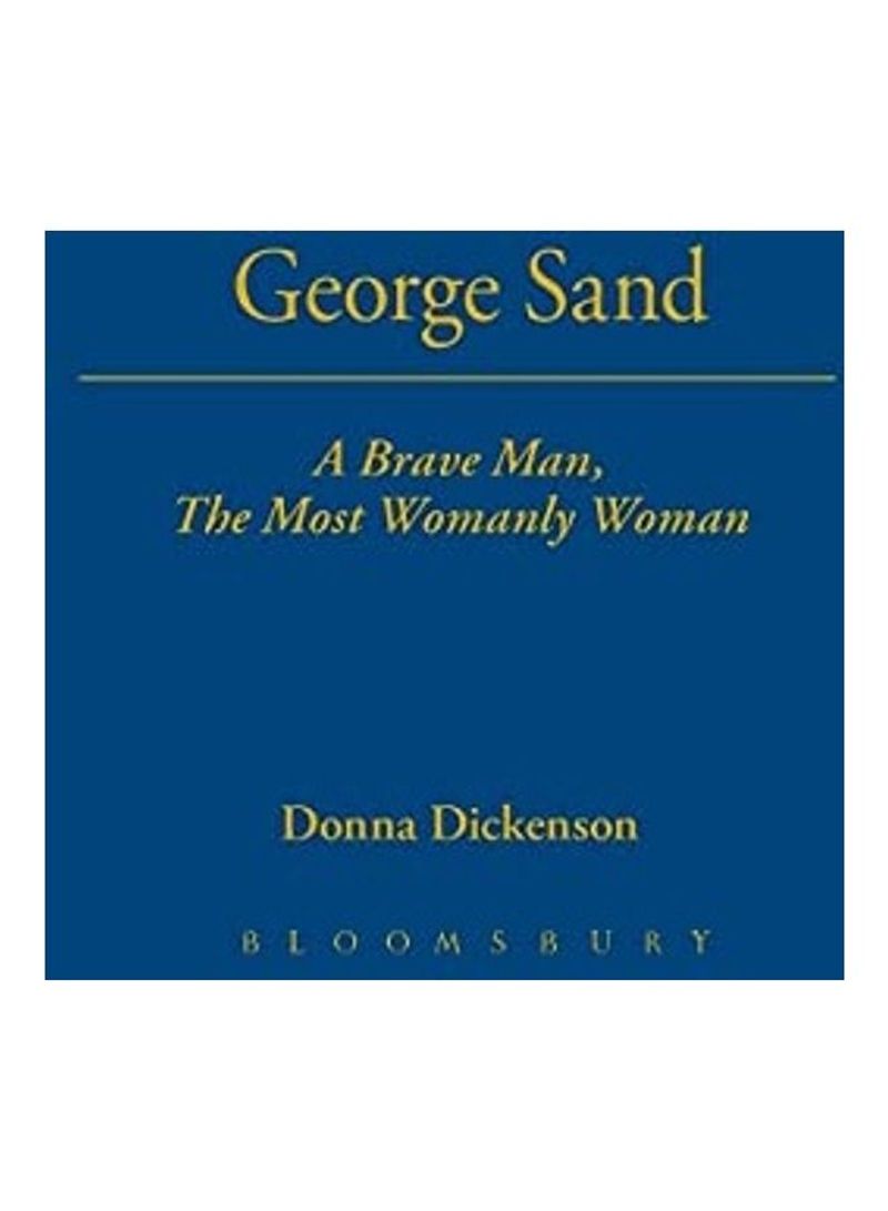 George Sand Hardcover English by Donna Dickenson