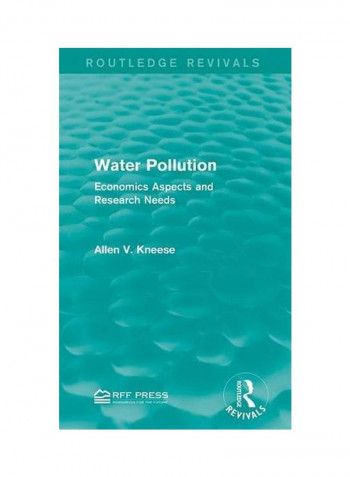 Water Pollution: Economics Aspects And Research Needs Hardcover