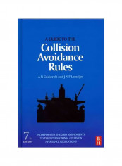 A Guide to the Collision Avoidance Rules: Incorporates The 2009 Amendments To The International Collision Avoidance Regulations Hardcover 7
