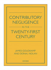 Contributory Negligence In The Twenty-First Century Hardcover
