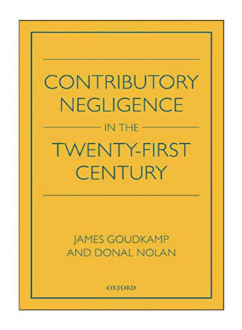 Contributory Negligence In The Twenty-First Century Hardcover