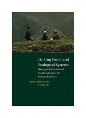 Linking Social and Ecological Systems: Management Practices and Social Mechanisms for Building Resilience Hardcover English by Fikret Berkes
