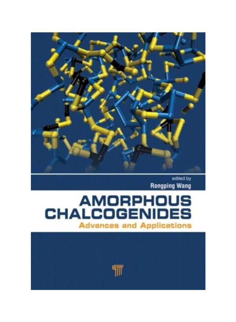 Amorphous Chalcogenides: Advances And Applications Hardcover