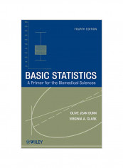 Basic Statistics: A Primer For The Biomedical Sciences Hardcover