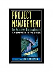 Project Management for Business Professionals: A Comprehensive Guide Hardcover