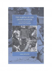 The Making Of The Greek Genocide Hardcover English by Erik Sjoeberg