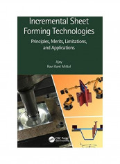 Incremental Sheet Forming Technologies Hardcover English by Ajay