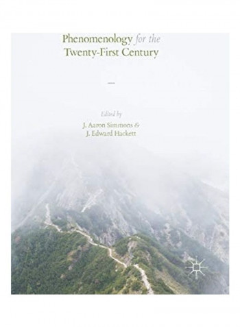Phenomenology For The Twenty-First Century Hardcover English by J. Aaron Simmons