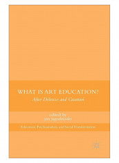 What Is Art Education Hardcover 1st Edition