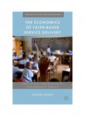 The Economics Of Faith-based Service Delivery Hardcover 1