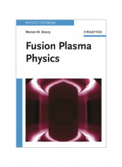 Fusion Plasma Physics Paperback reviews Fusion Plasma Physics Paperback