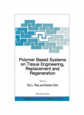 Polymer Based Systems On Tissue Engineering, Replacement And Regeneration Hardcover reviews Polymer Based Systems On Tissue Engineering, Replacement And Regeneration Hardcover