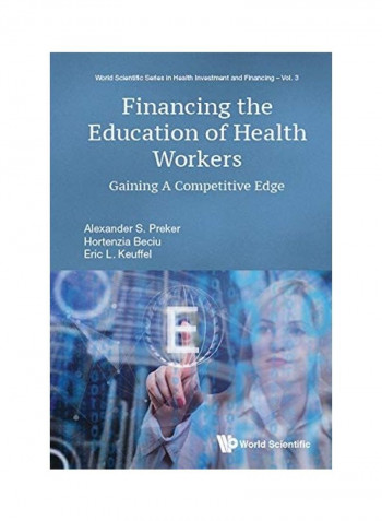 Financing The Education Of Health Workers Hardcover English by Alexander S. Preker reviews Financing The Education Of Health Workers Hardcover English by Alexander S. Preker