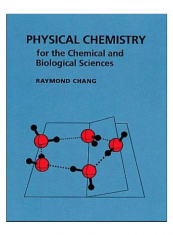 Physical Chemistry For The Chemical And Biological Sciences Hardcover 2000 Edition