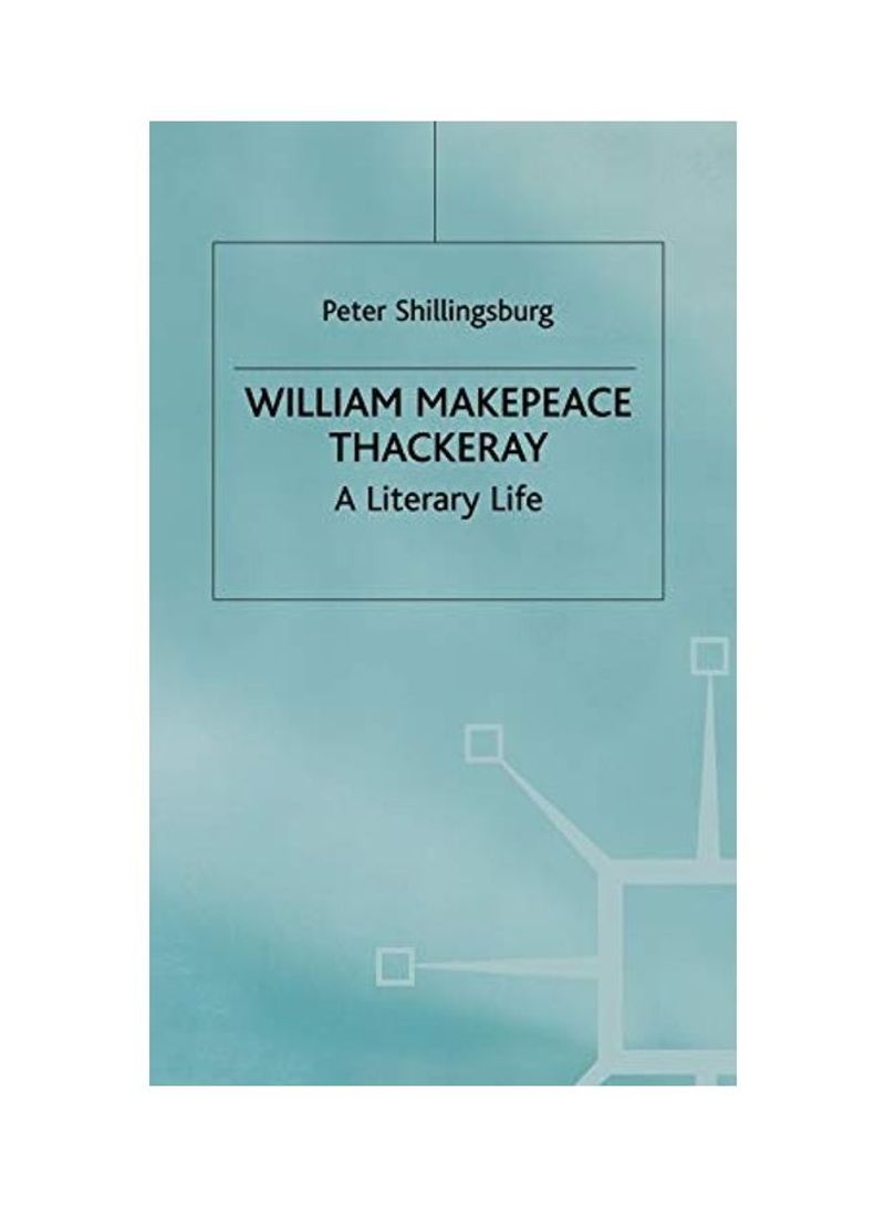 William Makepeace Thackeray Hardcover English by P. Shillingsburg