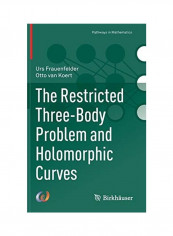 The Restricted Three-Body Problem And Holomorphic Curves Hardcover English by Urs Frauenfelder