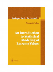 An Introduction To Statistical Modeling Of Extreme Values Hardcover