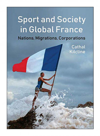 Sport And Society In Global France Hardcover