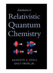 Introduction To Relativistic Quantum Chemistry Hardcover