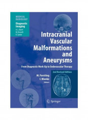 Intracranial Vascular Malformations And Aneurysms: From Diagnostic Work-Up To Endovascular Therapy Paperback English by Michael Forsting - 2010