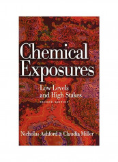 Chemical Exposures: Low Levels And High Stakes Hardcover 2
