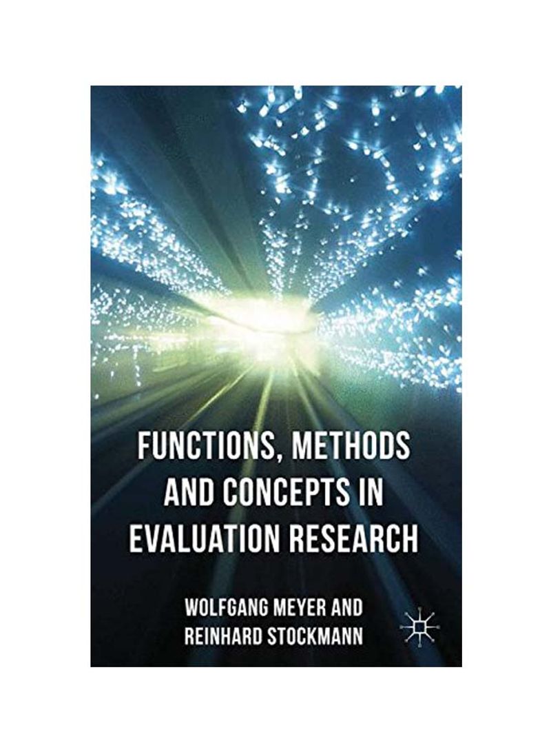 Functions, Methods And Concepts In Evaluation Research Hardcover