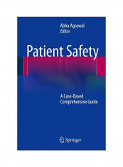 Patient Safety: A Case-Based Comprehensive Guide Paperback
