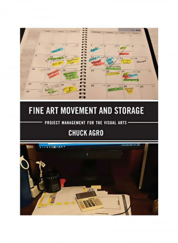 Fine Art Movement And Storage : Project Management For The Visual Arts Hardcover