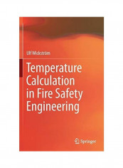 Temperature Calculation In Fire Safety Engineering Hardcover English by Ulf Wickström reviews Temperature Calculation In Fire Safety Engineering Hardcover English by Ulf Wickström