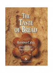The Taste Of Bread Paperback English by Raymond Calvel