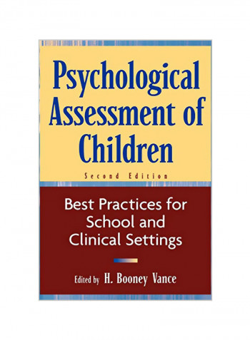 Psychological Assessment of Children: Best Practices for School and Clinical Settings Hardcover