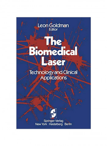 The Biomedical Laser: Technology And Clinical Applications Paperback