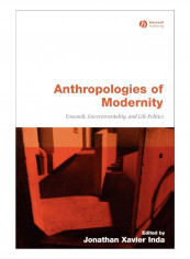 Anthropologies Of Modernity Hardcover