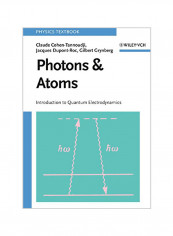 Photons And Atoms: Introduction To Quantum Electrodynamics Paperback