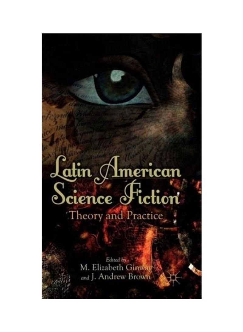 Latin American Science Fiction  Theory and Practice Hardcover English by M.Ginway