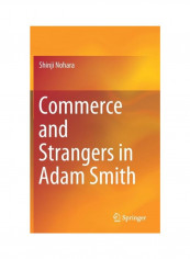 Commerce And Strangers In Adam Smith Hardcover