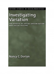 Investigating Variation: The Effects Of Social Organization And Social Setting Hardcover