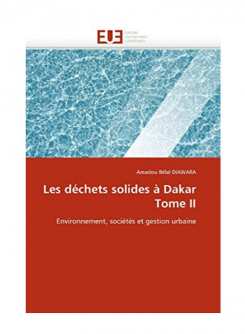 Les Dechets Solides A Dakar Tome Ii Paperback