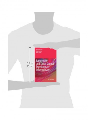 Family Care And Social Capital: Transitions In Informal Care Paperback