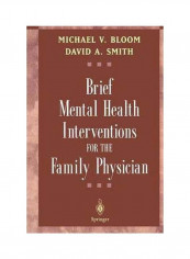 Brief Mental Health Interventions For The Family Physician Paperback