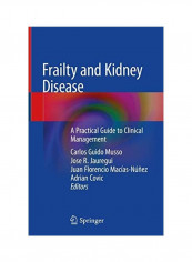 Frailty And Kidney Disease: A Practical Guide To Clinical Management Hardcover English by Carlos Guido Musso