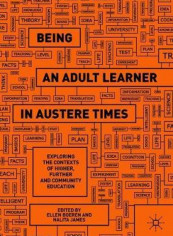 Being An Adult Learner In Austere Times Hardcover English by Ellen Boeren