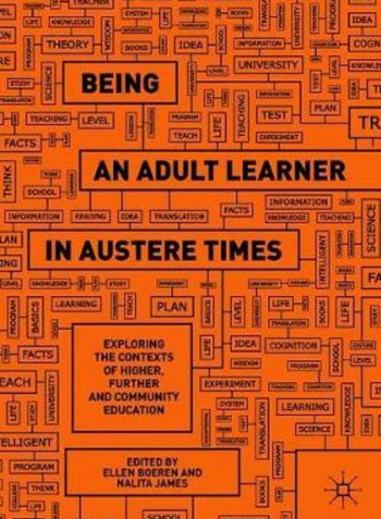 Being An Adult Learner In Austere Times Hardcover English by Ellen Boeren