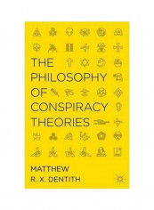 The Philosophy Of Conspiracy Theories Hardcover