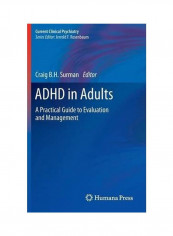 ADHD In Adults: A Practical Guide To Evaluation And Management Hardcover