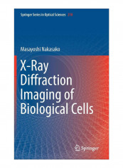 X-Ray Diffraction Imaging Of Biological Cells Hardcover 1st
