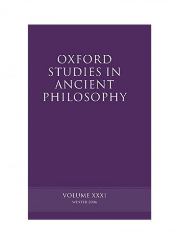 Oxford Studies in Ancient Philosophy: Volume XXXI: Winter 2006 Hardcover