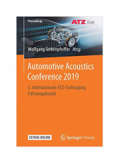 Automotive Acoustics Conference 2019: 5th International Atz Conference On Vehicle Acoustics Paperback
