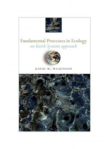 Fundamental Processes In Ecology: An Earth Systems Approach Hardcover