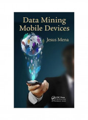 Data Mining Mobile Devices Hardcover English by Jesus Mena - 5 July 2013